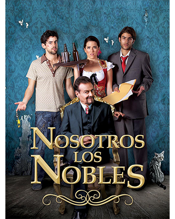 NOSOTROS LOS NOBLES – Miércoles 15 de Octubre 21:00 Hrs (DOB) – Miramontes