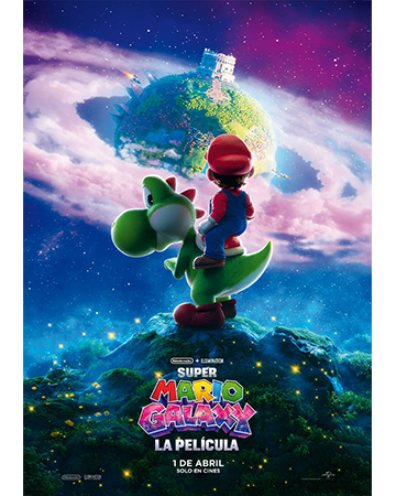 SUPER MARIOGALAXY: LA PELÍCULA – Jueves 2 de Abril 19:00 Hrs (DOB) – Miramontes