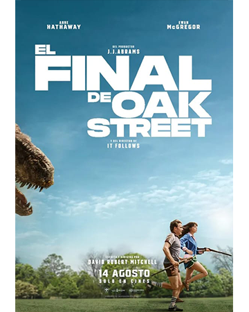EL FINAL DE LA CALLE OAK DOBLADA – Sabado 15 de Agosto 21:00 Hrs (DOB) – Miramontes